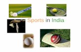 Sports in India - plymouthbalvihar.orgplymouthbalvihar.org/pdf/C2/C2SportsInIndia.pdf · the World Junior Badminton Championships. She is first Indian woman to win the Indonesian