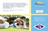 Family-Focused Interventions for Promoting Social ... · 1) the role of positive interactional and parenting practices in shaping social emotional development of infants and toddlers,