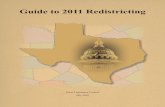 10R 766 Guide to 2011 Redistricting - tlc.texas.gov · regular session following publication of the United States decennial census. Though no Texas ... effect of denying or abridging
