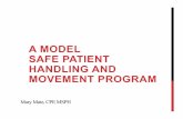 A MODEL SAFE PATIENT HANDLING AND … · VA SAFE PATIENT HANDLING & MOVEMENT POLICY SPHM Policy Ties all Program Elements Together… Implemented in units with necessary patient handling