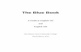 A Guide to English 105 and English 106 - dmacc.edu · The Blue Book A Guide to English 105 and English 106 Des Moines Area Community College Third Edition, 2013 . ... in English 105