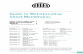 Guide to Waterproofing Sheet Membranes - ARDEX … Guide To... · July 2007 1 Guide to Waterproofing Sheet Membranes ARDEX Product Property Guide 2 ARDEX Torch Applied Sheet Membrane