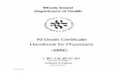 Rhode Island Department of Healthhealth.ri.gov/publications/handbooks/DeathCertificatesForPhysician.pdf · A physician, certified nurse practitioner or a physician’s assistant under