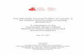 The Affordable Housing Problem in Canada: Is the … · The Affordable Housing Problem in Canada: Is the solution more housing or housing allowances? A submission to the Honourable