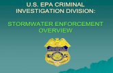 U.S. EPA CRIMINAL INVESTIGATION DIVISION: … · STORMWATER ENFORCEMENT OVERVIEW. What Makes a Case Criminal? Criminal Enforcement: EPA CID • ... False Statements 2 years ... Parent