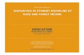 DISPARITIES IN STUDENT DISCIPLINE BY RACE … · Barrett, McEachin, Mills, & Valant 1 Disparities in Student Discipline by Race and Family Income Nathan Barrett Tulane University
