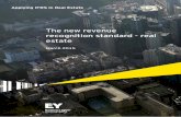 The new revenue recognition standard - real estate · March 2015 The new revenue recognition standard – real estate 2 What youneed to know • IFRS 15 creates a single source of