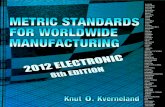 METRIC STANDARDSmdmetric.com/METRIC STANDARDS for Worldwide Manufacturing sum… · shafts (4), and the preferred fits (10) (see Table 6-1), is another powerful tool available to