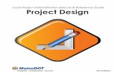 Local Project Administration Manual & Reference Guide Project Design · 2016-04-19 · Local Project Administration Manual & Reference Guide Integrity ... A Policy on Geometric Design