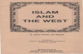 ISLAM AND - muslim-library.com · ISLAM AND THE WEST S. Abul Hasan Ali Nadwl Academy Islamic Research & Publications ... scholars and students of Islam. ... the forces of darkness