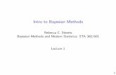 Intro to Bayesian Methods - Duke Universityrcs46/lecturesModernBayes/601-module1-introb... · Intro to Bayesian Methods ... I Final exam: during nals week. ... (Module 0). I You should