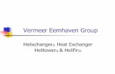 Vermeer Eemhaven B.V. - Компания "ТИ ... · •TEMA type Shell and Tube (S&T) Heat Exchangers ... Vermeer Eemhaven B.V. End-users •Shell, BP, ... Helixchanger® Heat Exchanger