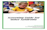 Screening Guide for Usher Syndrome - Miami-Dade …ese.dadeschools.net/DHH/pdfs12/UsherSyndrome_screening_guide.pdf · Screening Guide for Usher Syndrome. Florida Outreach Project