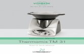 Instruction Manual Thermomix TM 31 - … · -Semantik beibehalten: Nein\n Einstellungen für Überdrucken beibehalten: Nein\n Adobe PDF-Einstellungen in PDF-Datei speichern: Ja\n