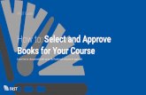 How to: Select and Approve Books for Your Courseimages.ecampus.com/images/fast/fast-guide-adoption-tool-v1.3E... · How to: Select and Approve Books for Your Course ... To view a