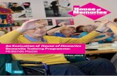 An Evaluation of House of Memories Dementia … · Midlands Model September 2014 ... Other relevant examples include evaluation research undertaken as part of the Happy ... The evaluation