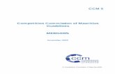 CCM 5 Competition Commission of Mauritius Guidelines MERGERS · Competition Commission of Mauritius Guidelines MERGERS November 2009 ... CCM 6: Remedies and ... assignment or other