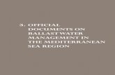 3. oFFiciAL docuMEntS on BALLASt WAtEr MAnAGEMEnt … · Regional documents 362 MEDITERRANEAN R egional strateg Adopts the Mediterranean Strategy on Ships’ Ballast Water Management,