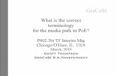 What is the correct terminology for the media path in PoE? · GraCaSI What is the correct terminology for the media path in PoE? P802.3bt TF Interim Mtg Chicago/O'Hare, IL USA March,