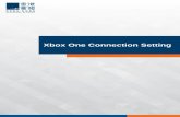 Xbox One Connection Setting - hkbn.net · 2 HKBN_SETUP_XBOX ONE_ENG_110515 Connecting Xbox One to Internet with LAN Cable Connecting Xbox One to Internet with LAN Cable 1) Make sure