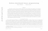 1 Robust distributed linear programming - arXiv · 1 Robust distributed linear programming Dean Richert Jorge Cort´es Abstract ... distributed approaches have the potential to offer