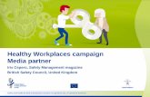 Healthy Workplaces campaign Media partner · Healthy Workplaces campaign Media partner Iris Cepero, Safety Management magazine British Safety Council, United Kingdom. 2 About us Monthly
