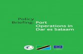 Policy Brieﬁng: Port Operations in Dar es Salaam · Policy Brieﬁng: Port Operations in Dar es Salaam Funded by the European Union. Funded by the European Union ... Burundi, Rwanda