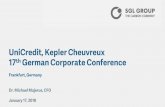 UniCredit, Kepler Cheuvreux 17th German Corporate Conference … · UniCredit, Kepler Cheuvreux 17th German Corporate Conference Frankfurt, Germany Dr. Michael Majerus, CFO January