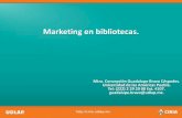 Marketing en bibliotecas. - Universidad Autónoma del Estado de …web.uaemex.mx/.../034_pres_t_marketingbiblio_CGBC.pdf · 2013-04-30 · Diferencias entre los servicios y los productos.