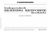 Independent READING RESPONSE Booklets€¦ · focus on literary elements and seven booklets that highlight the elements of nonfiction. Boost reading comprehension. ... Use your imagination