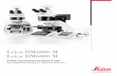 Leica DM4000 M Leica DM6000 M - JH Technologies · Innovative design and technological excellence At first glance: a clean, attractive design. Looking through the microscope for the