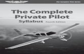 The Complete Private Pilot - Kevin Morisette, CFII Private Pilot.pdf · The Complete Private Pilot Syllabus v Student Information Name Last, First Middle Address Street (If mailing
