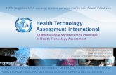 HTAi, a global HTA society, current achievements and ...€¦ · 31/03/2017 · introduction of effective innovations and the effective use of resources in health care Health Technology