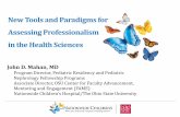 New Tools and Paradigms for Assessing Professionalism in ... · New Tools and Paradigms for Assessing Professionalism in the Health Sciences ... Pediatric Residency and Pediatric