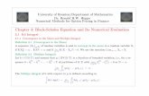 Chapter 3: Black-Scholes Equation and Its Numerical …rohop/spring_13/Chapter3.pdf · Numerical Methods for Option Pricing in Finance Chapter 3: Black-Scholes Equation and Its Numerical
