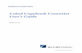 Cobol Copybook Converter User’s Guide - Oracle · Cobol Copy Statements — Cobol copy statements that are imbedded within the Cobol Copybook are not supported. ... Cobol Copybook