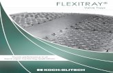 FLEXITRAY - Fakultet for naturvitenskap - NTNU · Koch-Glitsch’s design and manufacture of distillation trays have evolved from bubble cap to sieve to valve trays and now to specialty,
