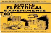 ELECTRICAL EXPERIMENTS€¦ · an electric bell or other electro-magnet ... wheel and crank as Fig. 5 illustrates. ... admirably to experiment with; it is