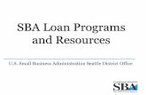 SBA Loan Programs and Resources · SBA Loan Programs and Resources ... Offices of Physical, ... As a manager or owner In that specific business Education