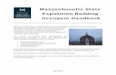 Massachusetts State Exposition Building Occupant Handbook · Handbook will inform occupants of important building procedures, services, and policies and provide an orientation to