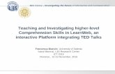 Teaching and Investigating higher-level Comprehension ... · interactive Platform integrating TED Talks Francesca Bianchi, University of Salento Ivana Marenzi, L3S Research Center