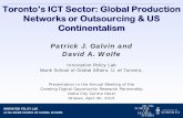Patrick J. Galvin and David A. Wolfe - Munk School of ... · Toronto’s ICT Sector: Global Production Networks or Outsourcing & US Continentalism Patrick J. Galvin and . David A.