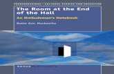 The Room at the End of the Hall The Room at the End … · The Room at the End of the Hall Bette Ann Moskowitz The Room at the End of the Hall An Ombudsman’s Notebook ... teachers