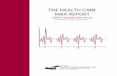 THE HEALTH CARE M&A REPORT, - … · Home Health Care & Hospice Hospital ... assisted living, long-term care, ... mergers and acquisitions of nursing homes, independent and assisted