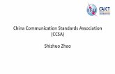 China Communication Standards Association (CCSA) … · •CCSA’s Nature -- A non-profit society of legal person, established voluntarily by enterprises and institutes in China