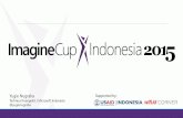 Yugie Nugraha - Binus Universitysocs.binus.ac.id/files/2015/02/Imagine-Cup-Overview-Indonesia-v4.pdf · Alumni success story nextin-indonesia.com dreambender.co.id nightspade.com
