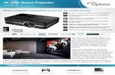 4K UHD Smart Projector - optoma.com · 4K UHD Smart Projector UHD51A Take control of your home theater with voice commands. With the Alexa smart home skill or Google Actions, control