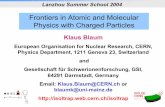 Frontiers in Atomic and Molecular Physics with Charged ... · Frontiers in Atomic and Molecular Physics with Charged Particles Klaus Blaum European Organisation for Nuclear Research,