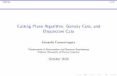 Cutting Plane Algorithm, Gomory Cuts, and Disjunctive … · OptIntro 1/37 Cutting Plane Algorithm, Gomory Cuts, and Disjunctive Cuts Eduardo Camponogara Department of Automation