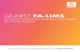 QUARTZ FA-LIMS€¦ · QUARTZ FA-LIMS Laboratory Information Management System for Failure Analysis. QUARTZ FA-LIMS 2 ... special software on their workstations. The web application